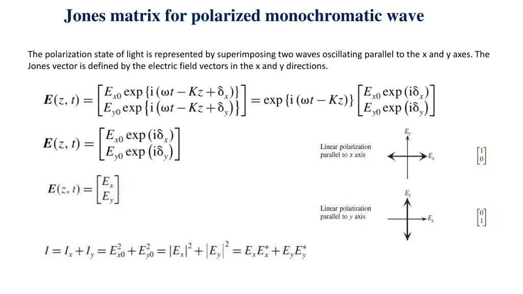 jones matrix for polarized monochromatic wave