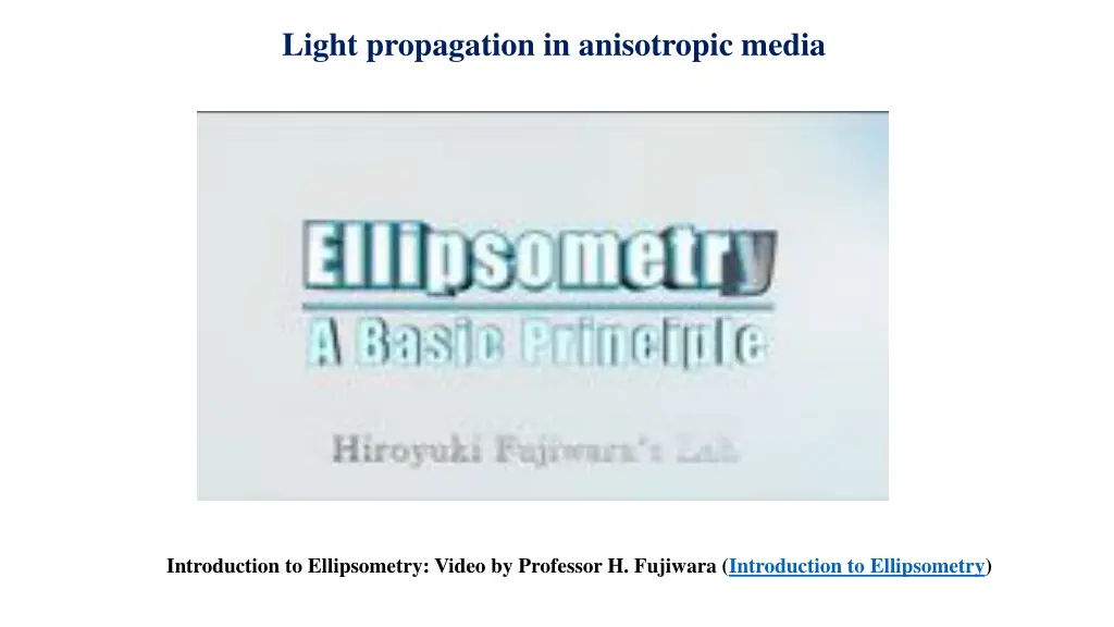 light propagation in anisotropic media 2
