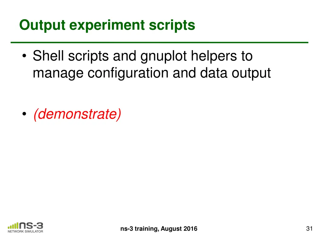 output experiment scripts