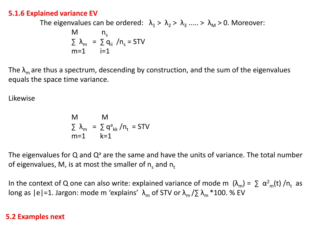 5 1 6 explained variance ev the eigenvalues