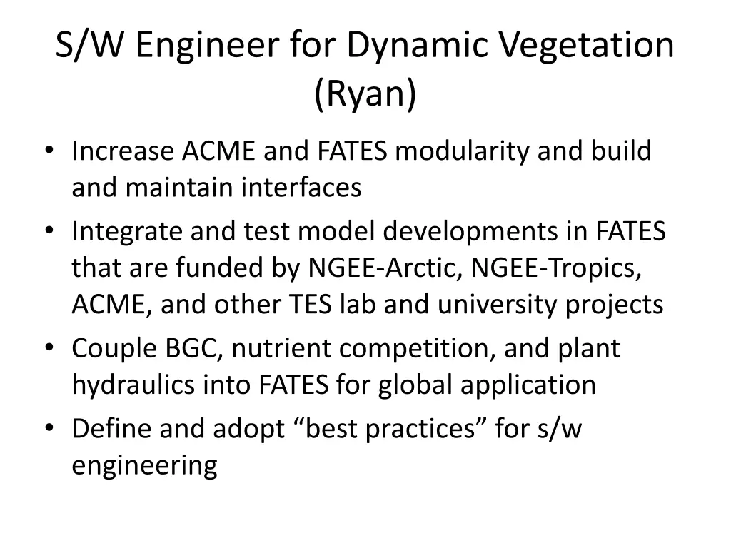 s w engineer for dynamic vegetation ryan