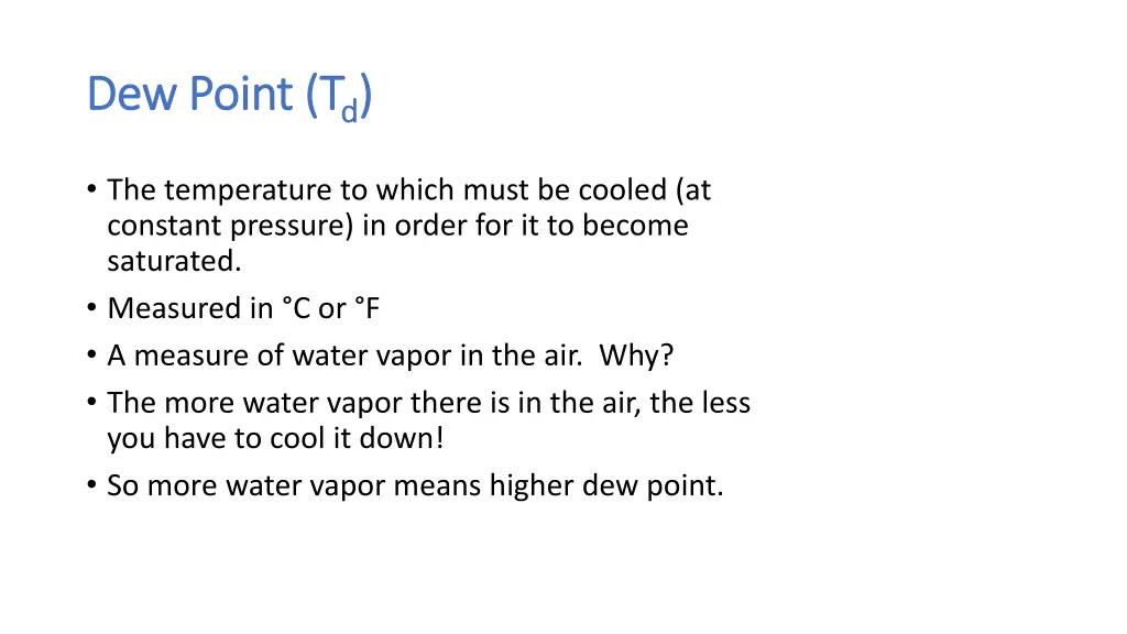 dew point t dew point t d d