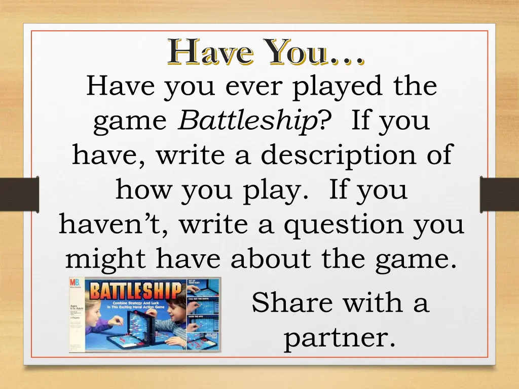 have you