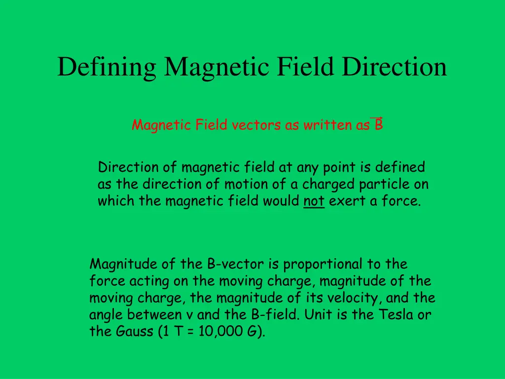 defining magnetic field direction