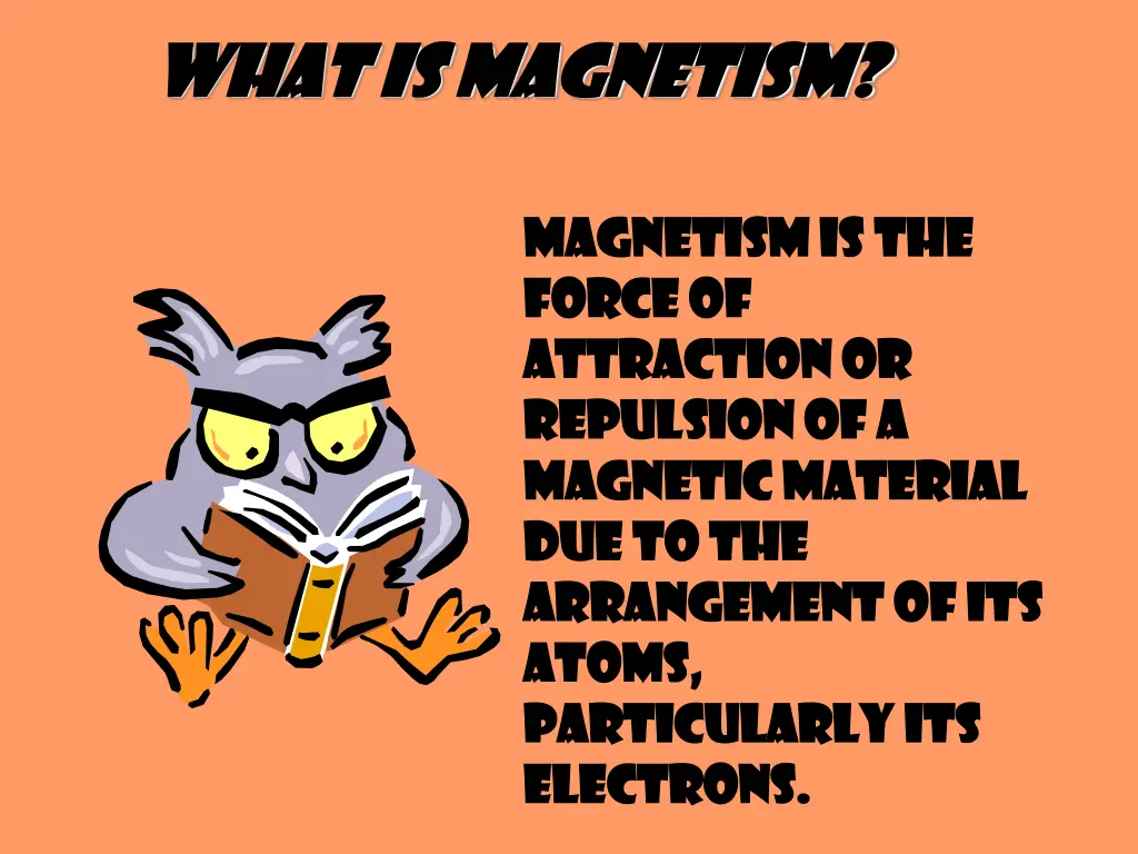 what is magnetism what is magnetism