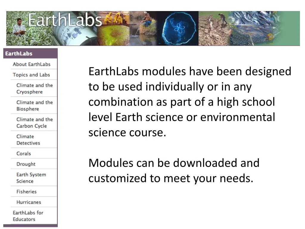 earthlabs modules have been designed to be used