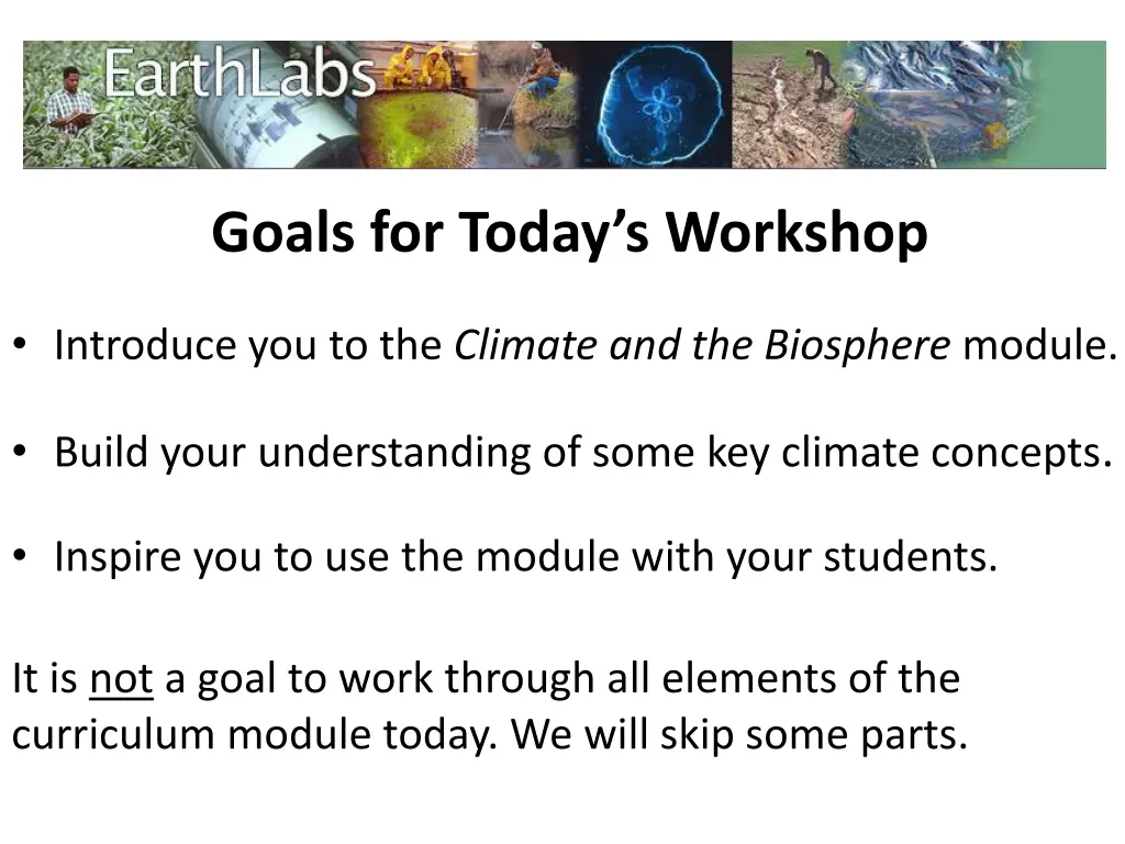 goals for today s workshop