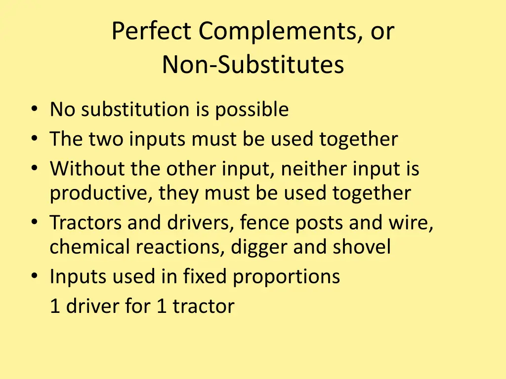 perfect complements or non substitutes