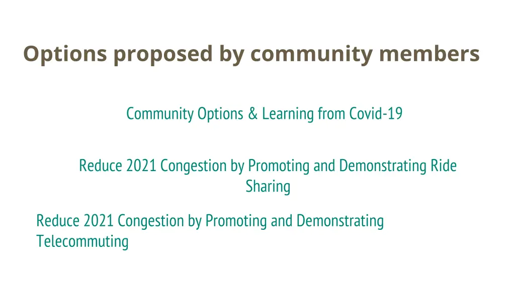 options proposed by community members