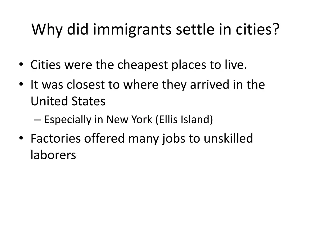 why did immigrants settle in cities
