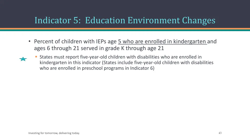 indicator 5 education environment changes
