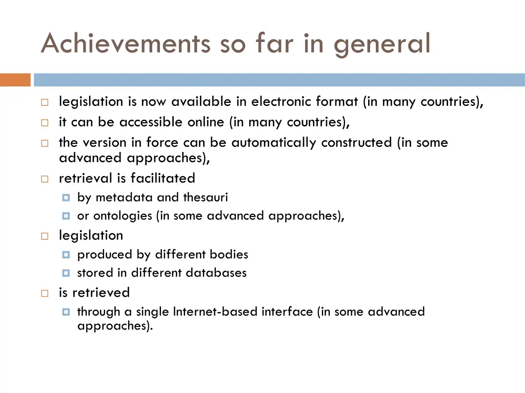 achievements so far in general