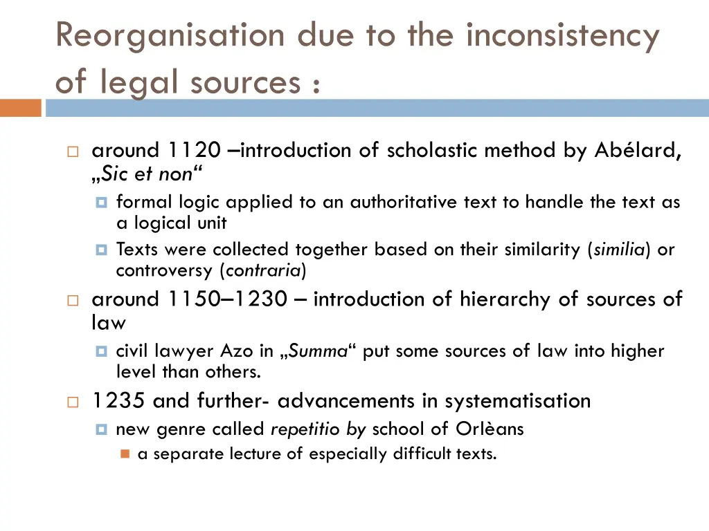 reorganisation due to the inconsistency of legal 3