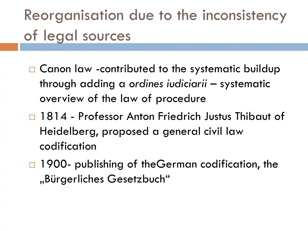 reorganisation due to the inconsistency of legal 4
