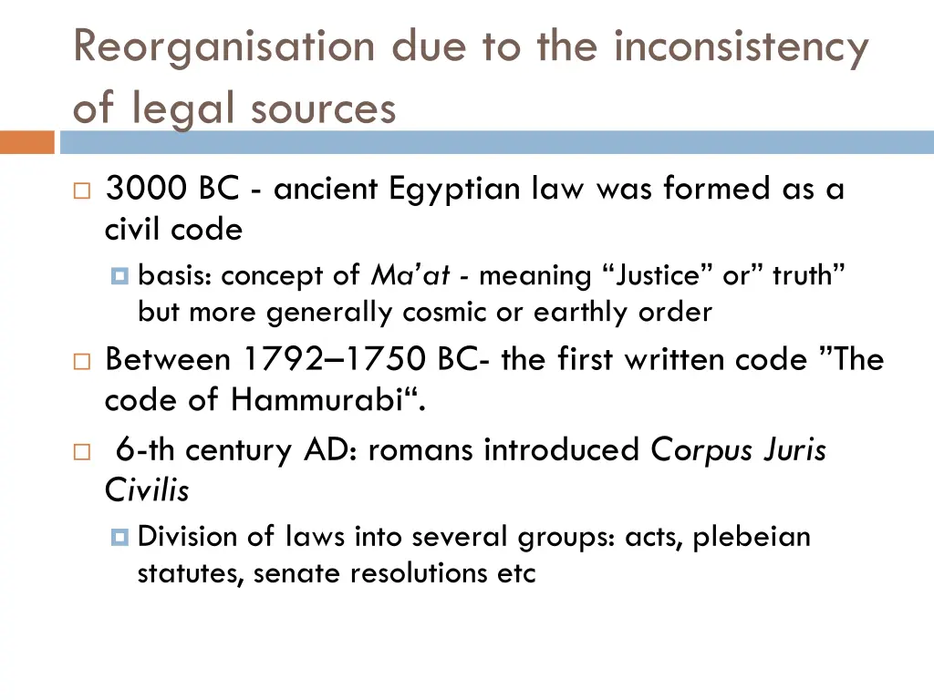 reorganisation due to the inconsistency of legal