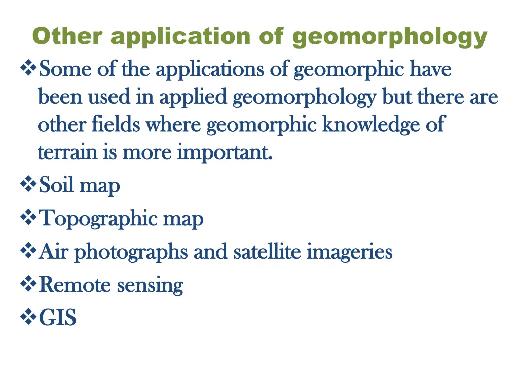 other application of geomorphology some