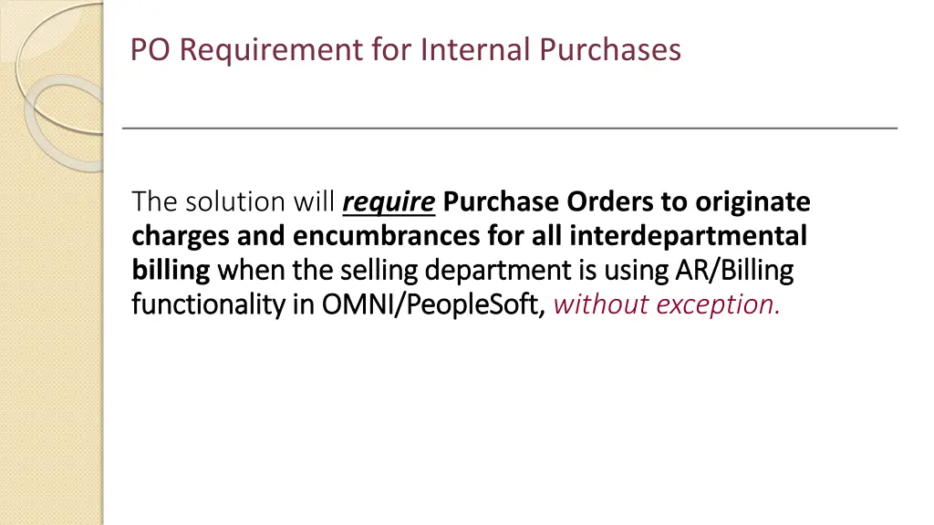 po requirement for internal purchases