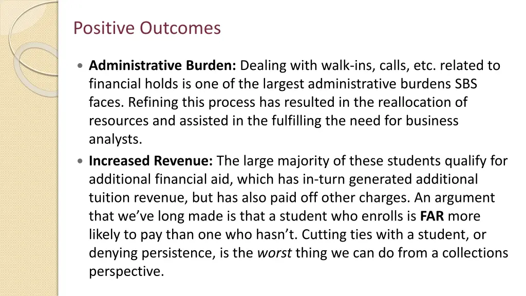 positive outcomes