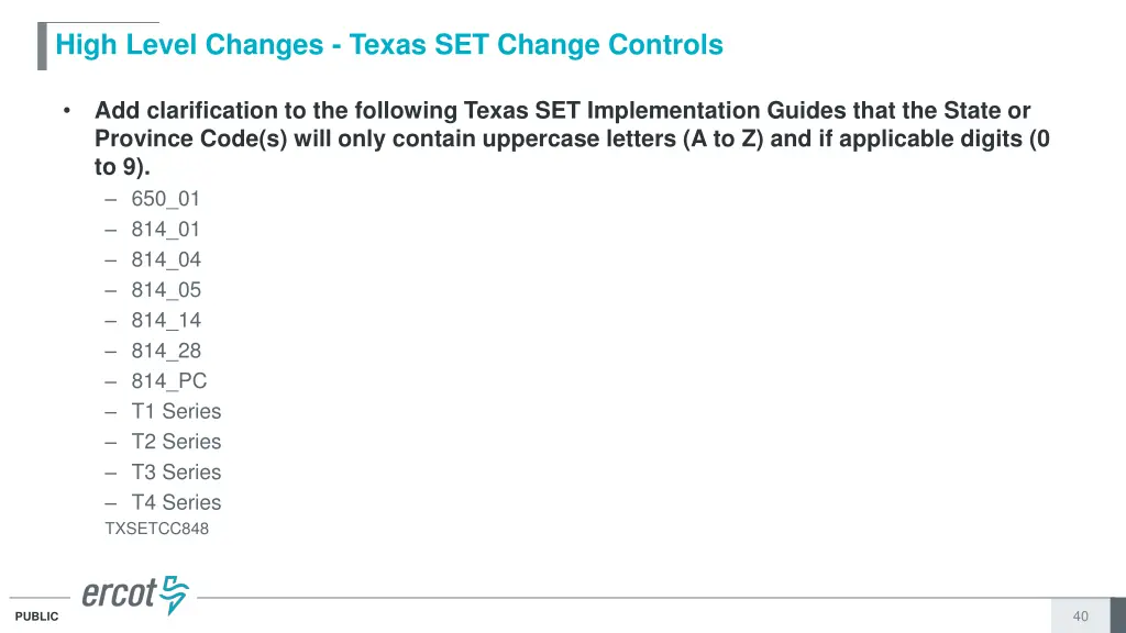 high level changes texas set change controls 8