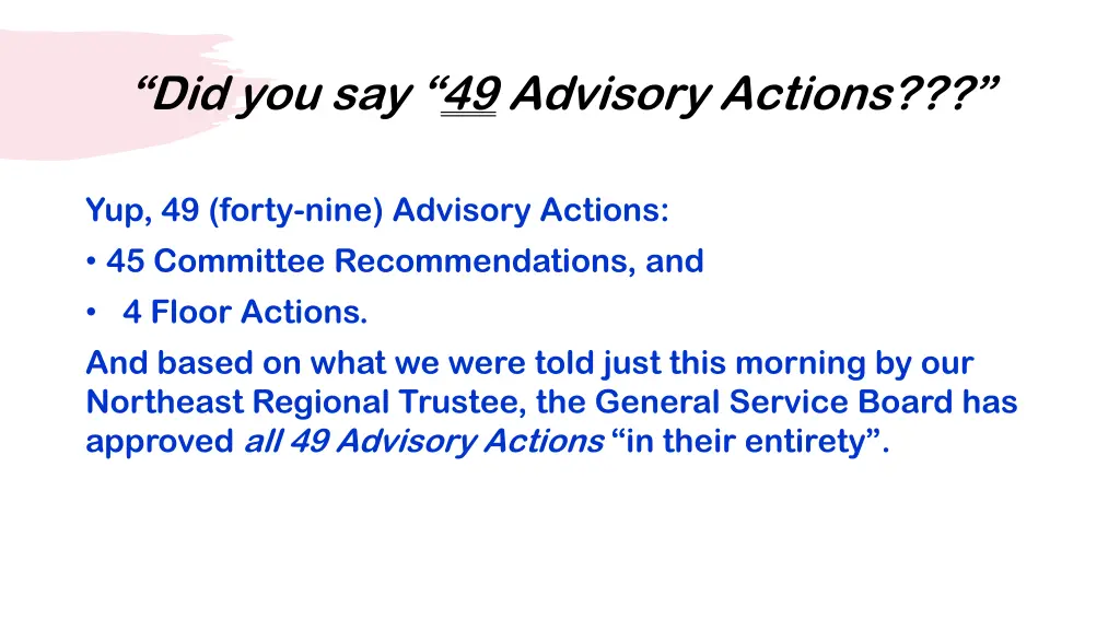 did you say 49 advisory actions