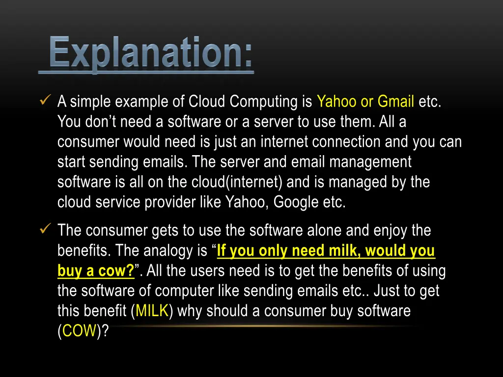 a simple example of cloud computing is yahoo