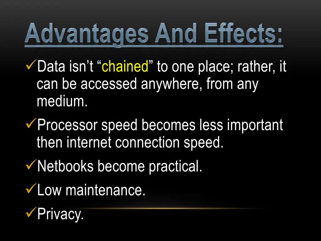 data isn t chained to one place rather