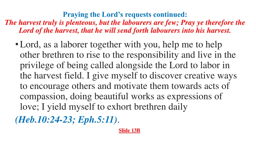 praying the lord s requests continued the harvest