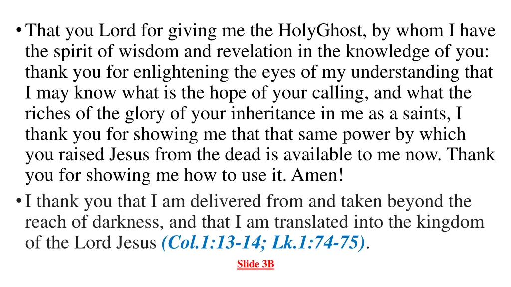that you lord for giving me the holyghost by whom