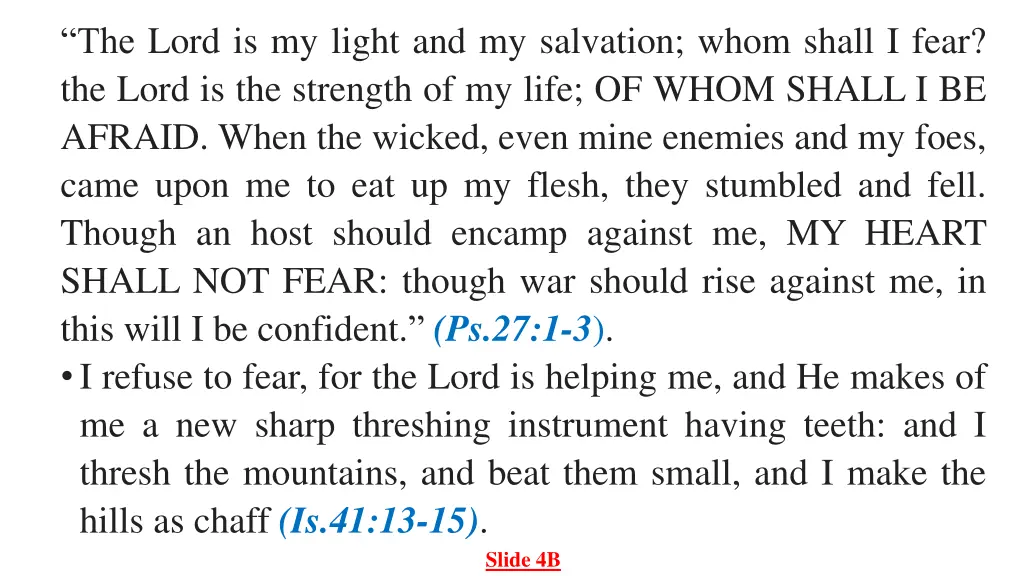 the lord is my light and my salvation whom shall