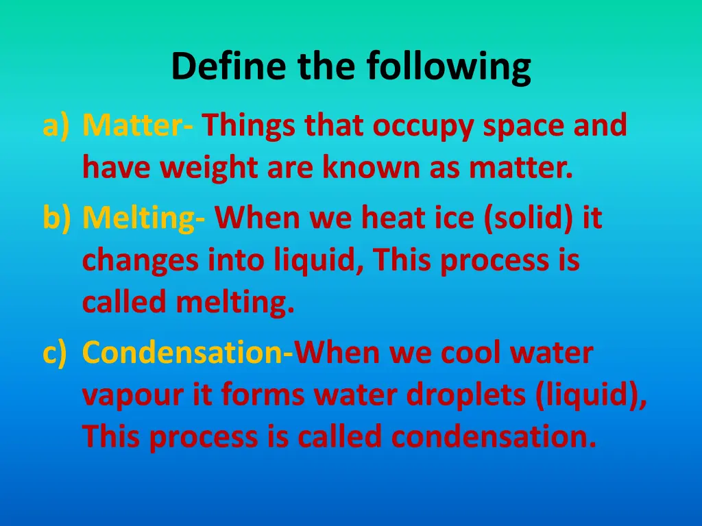 define the following