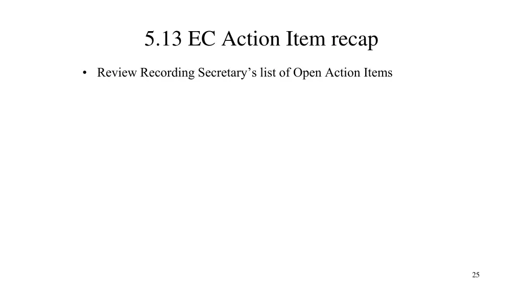 5 13 ec action item recap