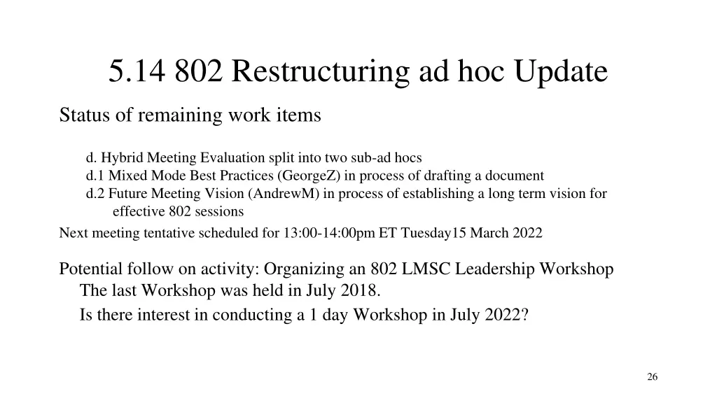 5 14 802 restructuring ad hoc update
