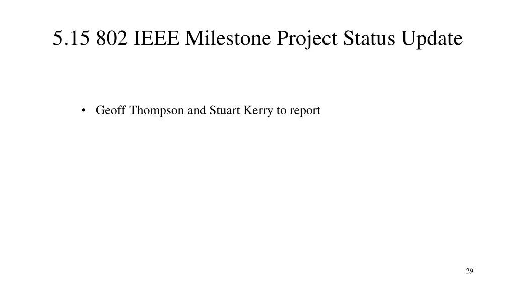 5 15 802 ieee milestone project status update