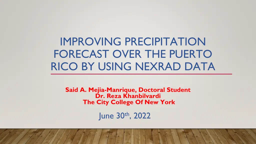 improving precipitation forecast over the puerto