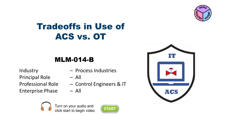 tradeoffs in use of acs vs ot