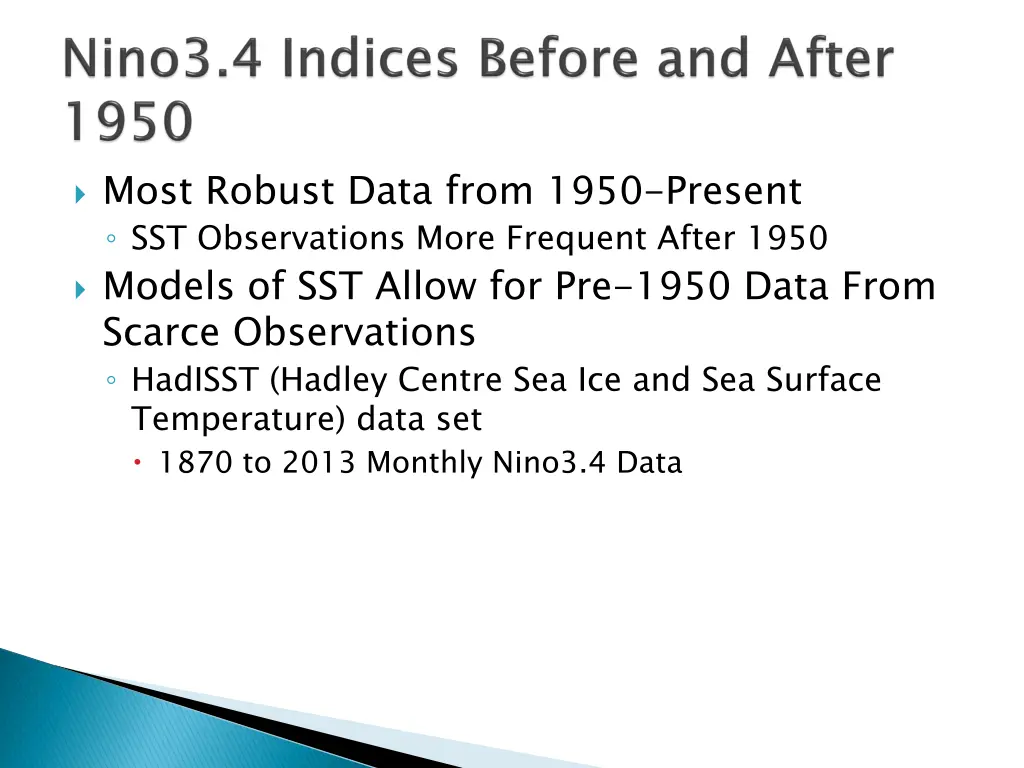 most robust data from 1950 present