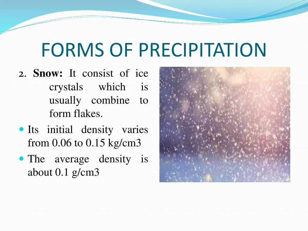 forms of precipitation 2 snow it consist