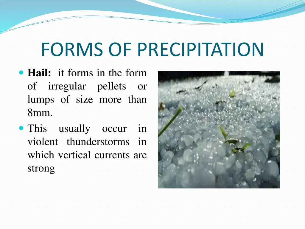 forms of precipitation hail it forms in the form