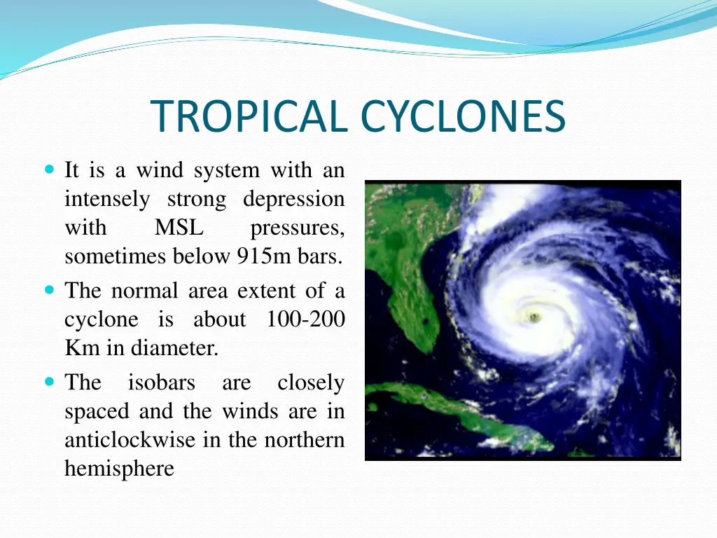 tropical cyclones it is a wind system with