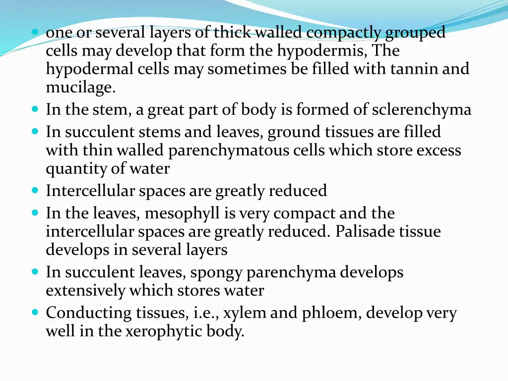 one or several layers of thick walled compactly
