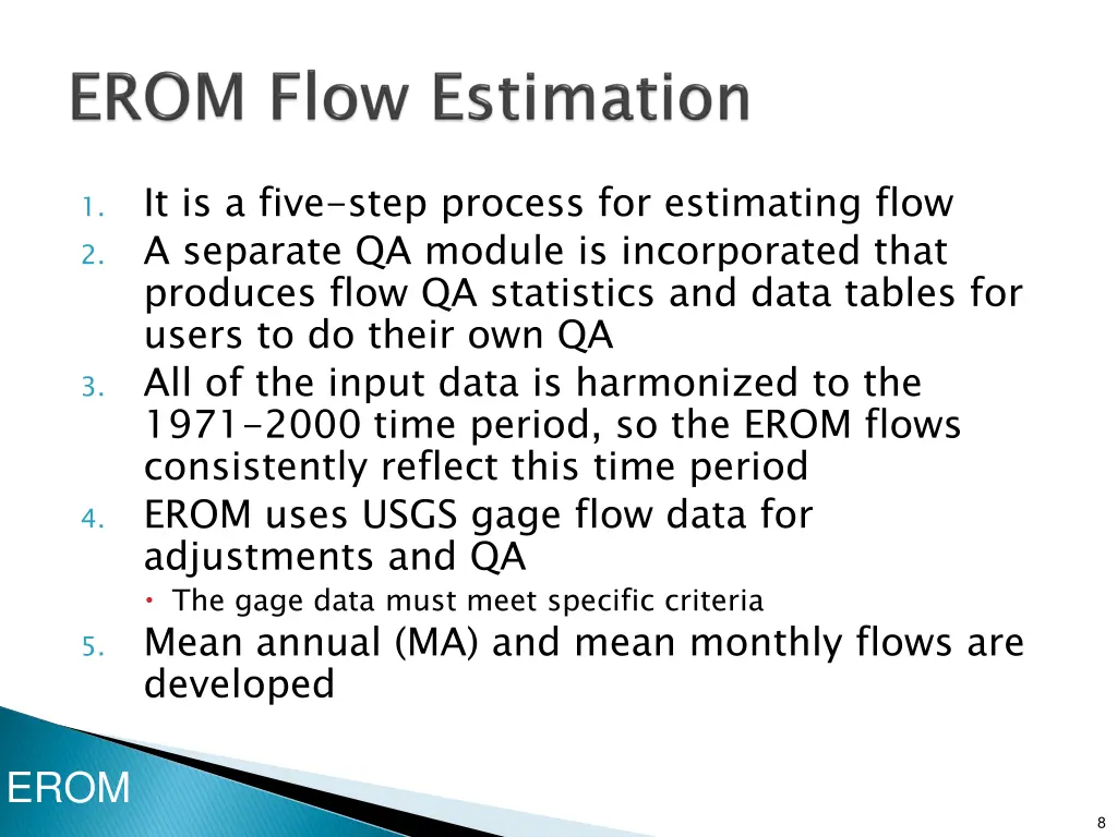 it is a five step process for estimating flow