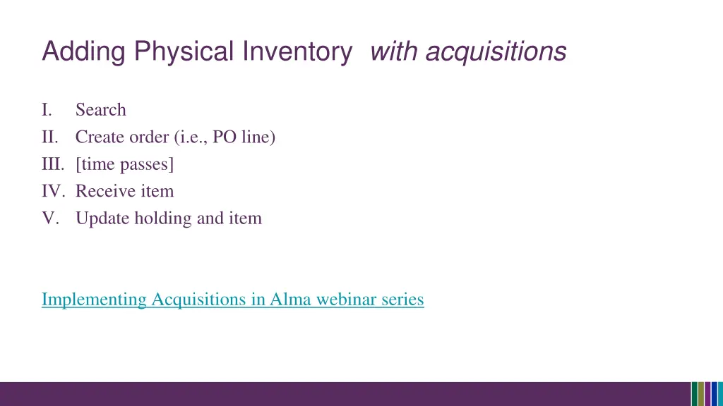adding physical inventory with acquisitions