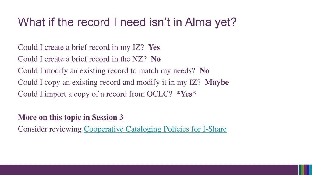 what if the record i need isn t in alma yet