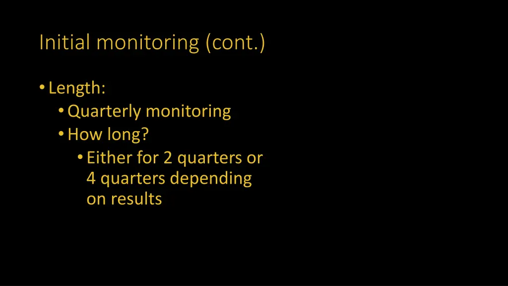 initial monitoring cont