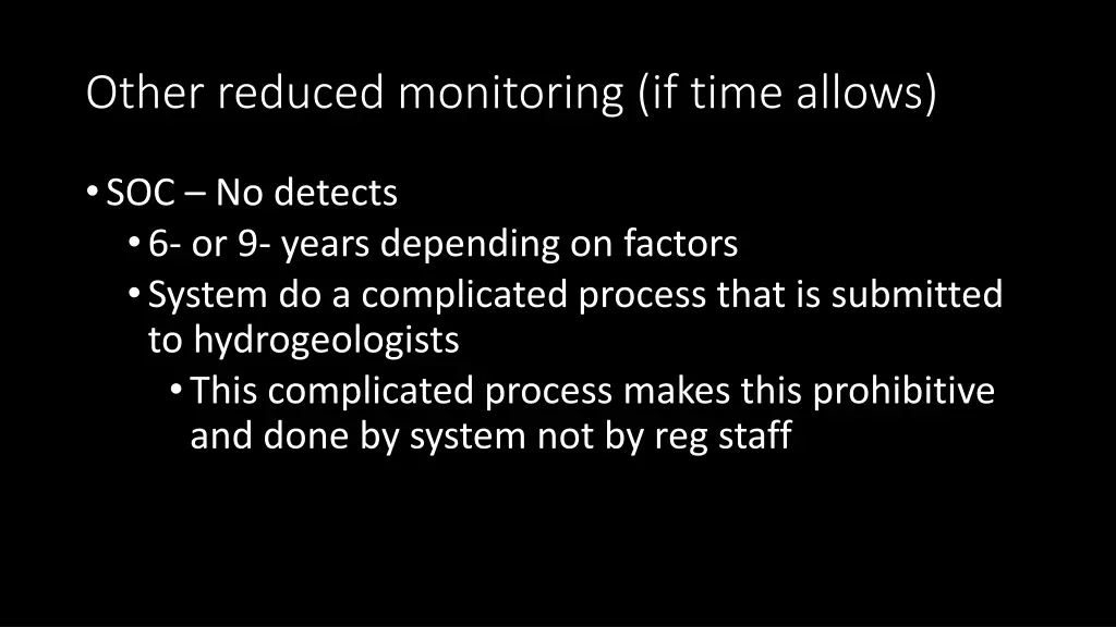 other reduced monitoring if time allows