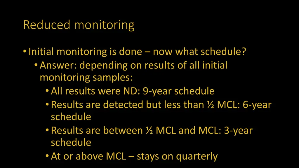 reduced monitoring