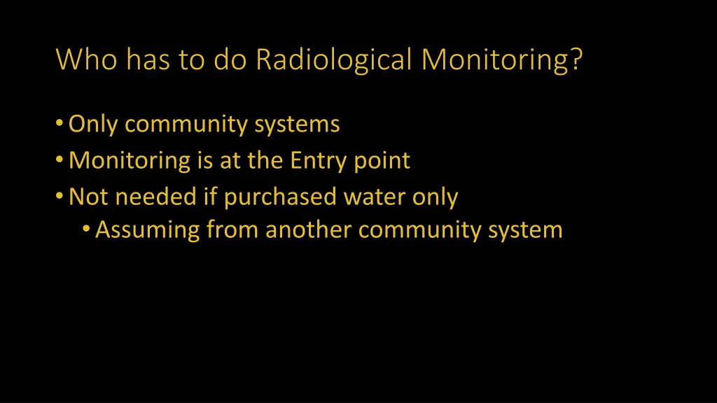 who has to do radiological monitoring