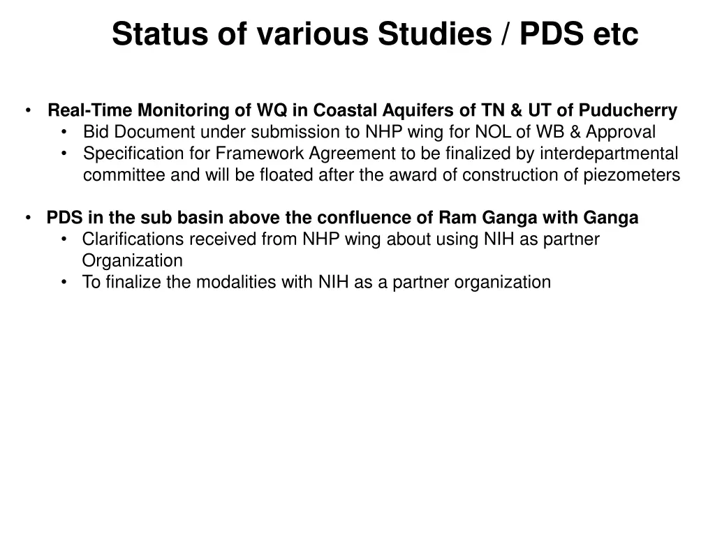 status of various studies pds etc