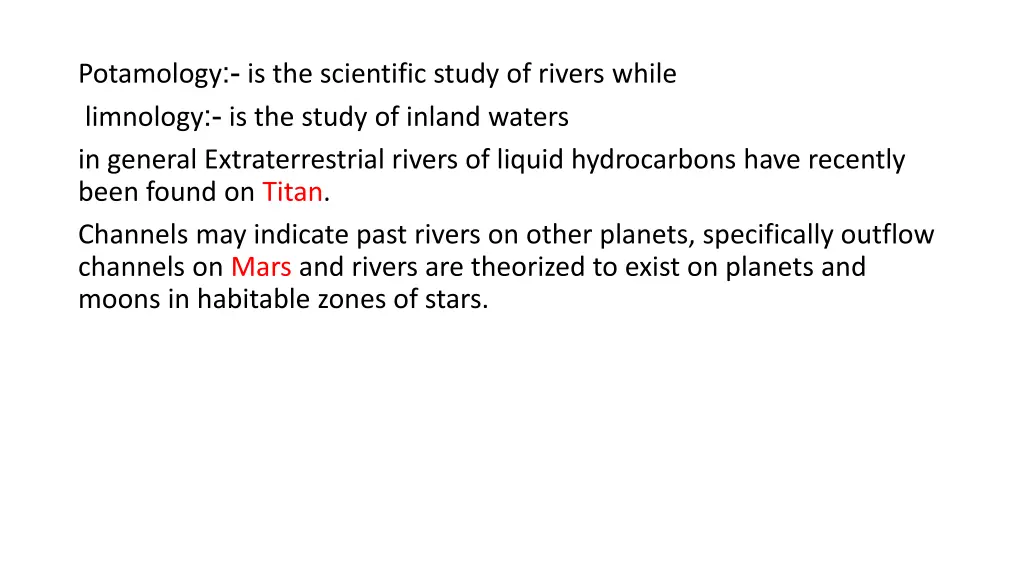 potamology is the scientific study of rivers