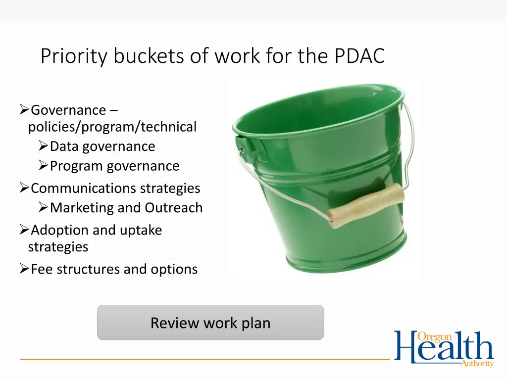 priority buckets of work for the pdac